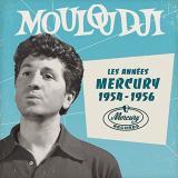 Mouloudji - Les annÃ©es Mercury 1954 - 1956 '2016