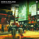 Dom & Roland - Lost in the Moment '2020
