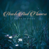 Peter Pearson - Hearts And Flowers '2021