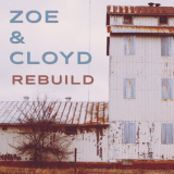 Zoe & Cloyd - Rebuild '2021