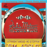 Richie Milton & The Lowdown - Straight Ahead, No Stoppin '1998/2019