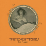 Lee Morse - Truly Roarin Twenties '2021