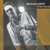 Ben Sluijs Quartet - Flying Circles '2019
