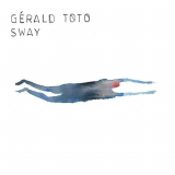 Gerald Toto - Sway '2018