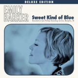 Emily Barker - Sweet Kind of Blue [Deluxe Edition] '2017