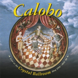 Calobo - Live At The Crystal Ballroom '1998