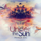 Marga Sol - Under The Sun '2018