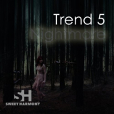 Trend 5 - Nightmare '2017