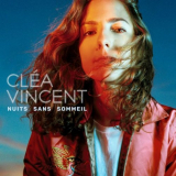 Clea Vincent - Nuits sans sommeil '2019