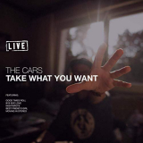 Cars, The - Take What You Want (Live) '2019