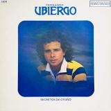 Fernando Ubiergo - Secretos de OtoÃ±o (Remasterizado) '2021
