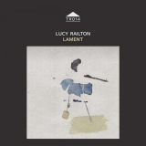 Lucy Railton - Lament in Three Parts '2020