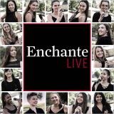 Enchante - Enchante (Live) '2019