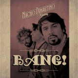 Nacho DiMartino Swing! - Bang! '2019