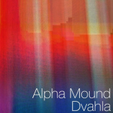 Alpha Mound - Dvahla '2018