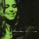 Barbara Mendes - Live in Greece '2001