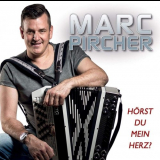 Marc Pircher - HÃ¶rst du Mein Herz? '2019