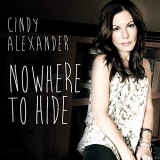 Cindy Alexander - Nowhere to Hide '2018