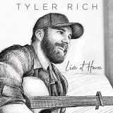 Tyler Rich - Live At Home '2020