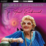 SPARKLE DIVISION - To Feel Embraced '2020