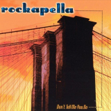 Rockapella - Dont Tell Me You Do '1998