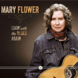 Mary Flower - Livin with the Blues Again '2019