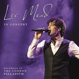 Lee Mead - Lee Mead In Concert (Live at the London Palladium) '2021