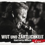 Konstantin Wecker - Wut und ZÃ¤rtlichkeit (Live) '2011