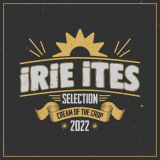 Irie Ites - Cream Of The Crop '2022