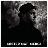 Mister Mat - Merci '2023