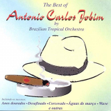 Brazilian Tropical Orchestra - The Best of Antonio Carlos Jobim '1990