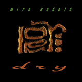 Miro Kadoic - Dry '1995