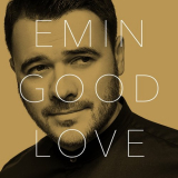 Emin - Good Love '2019