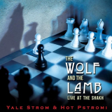 Yale Strom - The Wolf and The Lamb - Live at the Shakh '2023