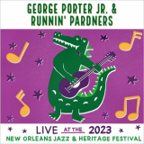 George Porter Jr. & Runnin' Pardners - Live At The 2023 New Orleans Jazz & Heritage Festival '2023