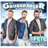 Die Grubertaler - Echt Schlager - Die groÃŸe Fete, Vol. III '2023