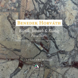 Benedek Horvath - BartÃ³k, JanÃ¡Äek & KurtÃ¡g: Piano Works (A Concert in Paris) (Live) '2023