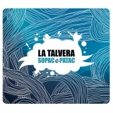 La Talvera - Sopac e patac '2009