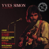 Yves Simon - Yves Simon avec Transit Express: Enregistrement public rÃ©alisÃ© au ThÃ©Ã¢tre de la Ville (Live) '1975/2023