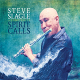 Steve Slagle - Spirit Calls '2019