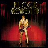 Phil Ochs - Greatest Hits '1970/1986