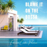 Emerson Costa Pereira - Blame It on the Bossa '2023