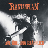 Rantanplan - Ãœbel und GefÃ¤hrlich (Live in Hamburg 2022) '2024