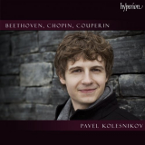 Pavel Kolesnikov - Beethoven, Chopin, Couperin '2024