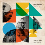 Matt Anderson Quartet - Live at Leeds Jazz Festival (Live) '2024