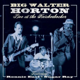 Walter Horton - Live at the Knickerbocker 2014 Re-Mix '2014