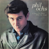 Phil Ochs - A Toast To Those Who Are Gone '1989