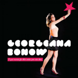 Georgeana Bonow - O Que Nunca Foi Dito Antes Por NÃ³s Dois '2011