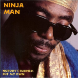 Ninjaman - Nobody's Business But My Own '1993
