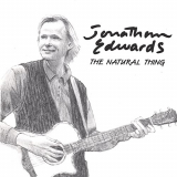 Jonathan Edwards - The Natural Thing '1996